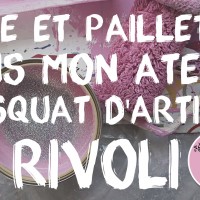 10- Rose et paillettes dans mon atelier au squat d’artistes 59 Rivoli